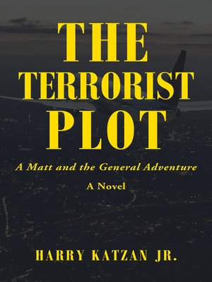 cover image of The Terrorist Plot